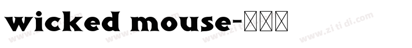 wicked mouse字体转换